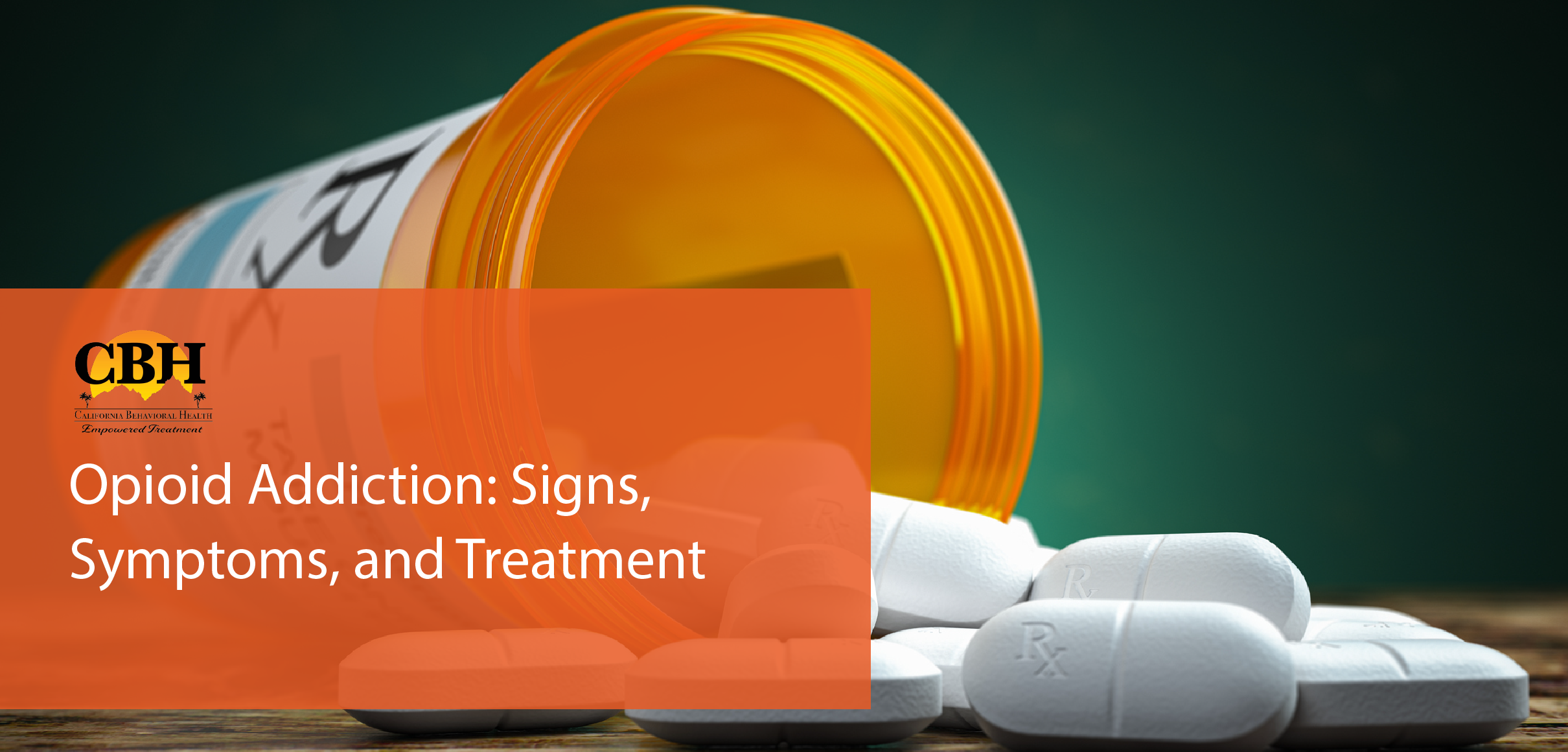 Opioid Addiction Treatment | California Behavioral Health